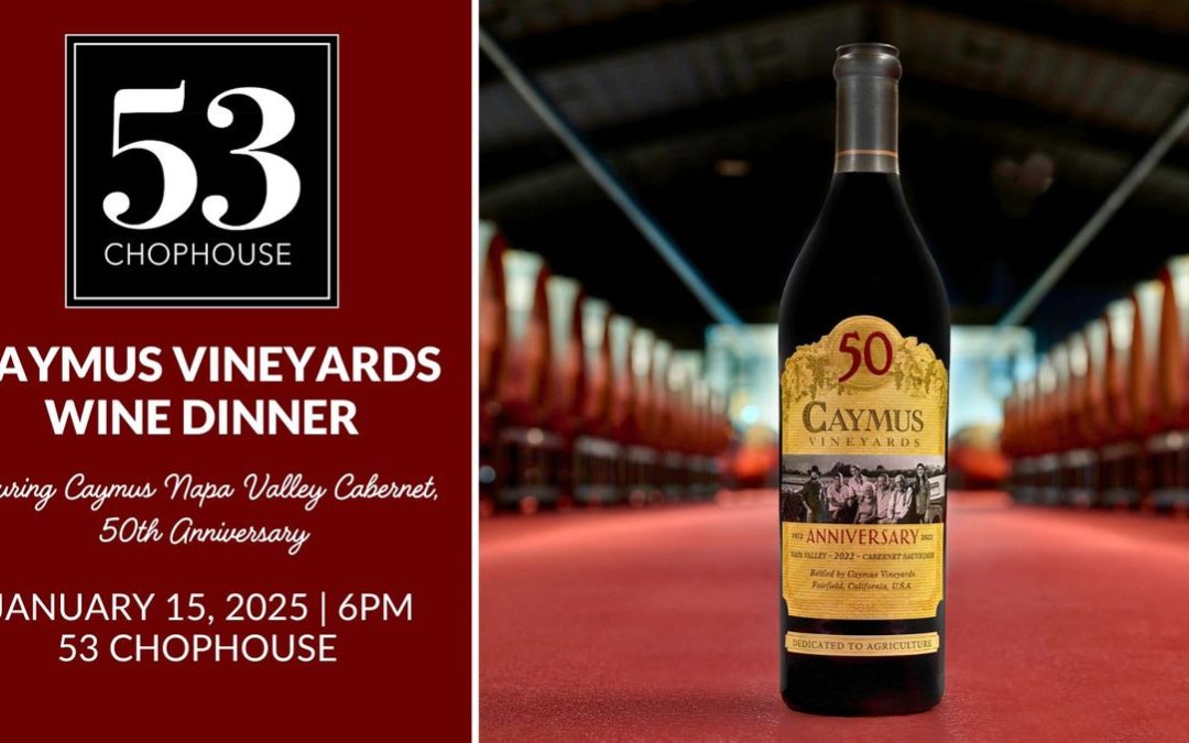 Reserve Your Spot for the Caymus Vineyards Wine Dinner in Mashpee