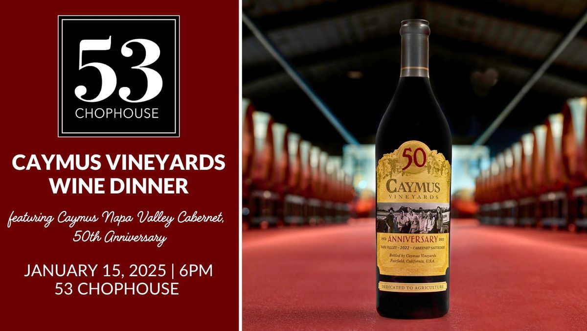 Reserve Your Spot for the Caymus Vineyards Wine Dinner in Mashpee